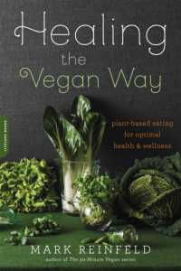 Healing the Vegan Way : Plant-Based Eating for Optimal Health and Wellness