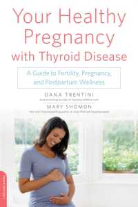 Your Healthy Pregnancy with Thyroid Disease : A Guide to Fertility, Pregnancy, and Postpartum Wellness