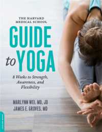 The Harvard Medical School Guide to Yoga : 8 Weeks to Strength, Awareness, and Flexibility