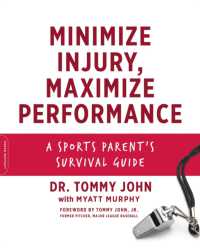 Minimize Injury, Maximize Performance : A Sports Parent's Survival Guide