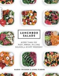 Lunchbox Salads : More than 100 Fast, Fresh, Filling Salads for Every Weekday