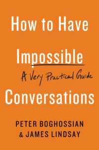 How to Have Impossible Conversations : A Very Practical Guide