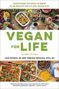 Vegan for Life (Revised) : Everything You Need to Know to Be Healthy on a Plant-Based Diet