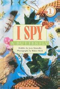 I Spy a Butterfly (I Spy (Scholastic Paperback)) （Turtleback School & Library Library Binding）