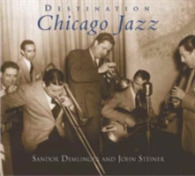 Destination Chicago Jazz : Chicago Jazz