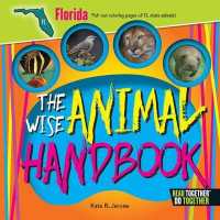 The Wise Animal Handbook Florida