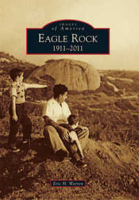 Eagle Rock : 1911-2011