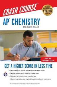 Ap(r) Chemistry Crash Course, Book + Online : Get a Higher Score in Less Time (Advanced Placement (Ap) Crash Course) （3RD）