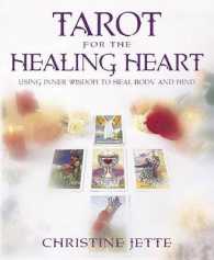 Tarot for the Healing Heart : Using Inner Wisdom to Heal Body and Mind