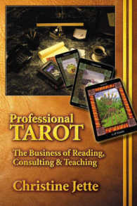 Professional Tarot : The Business of Reading, Consulting & Teaching