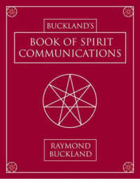 Buckland's Book of Spirit Communications （2ND）