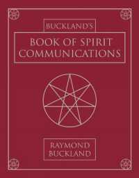 Bucklands Book of Spirit Communications （2ND）