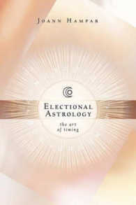 Electional Astrology : The Art of Timing