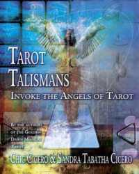 Tarot Talismans : Invoke the Angels of the Tarot