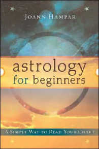 Astrology for Beginners : A Simple Way to Read Your Chart