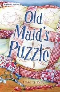 Old Maid's Puzzle : A Quilting Mystery （1ST）