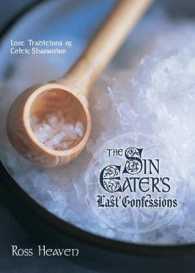 The Sin Eater's Last Confessions : Lost Traditions of Celtic Shamanism