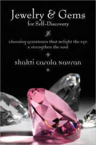 Jewelry & Gems for Self-Discovery : Choosing Gemstones That Delight the Ey & Strengthen the Soul