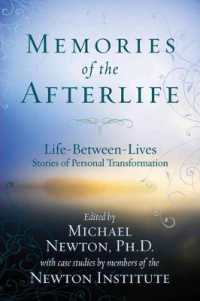 Memories of the Afterlife : Life between Lives Stories of Personal Transformation (Michael Newton's Journey of Souls)