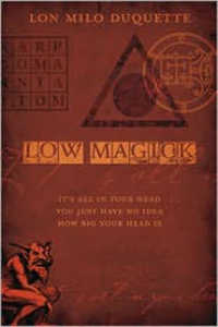 Low Magick : It's All in Your Head ...You Just Have No Idea How Big Your Head is