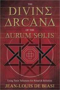 The Divine Arcana of the Aurum Solis : Using Tarot Talismans for Ritual & Initiation