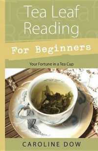 Tea Leaf Reading for Beginners : Your Fortune in a Teacup