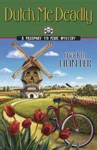 Dutch Me Deadly (Passport to Peril Mystery) （Original）