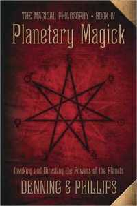 Planetary Magick : Invoking and Directing the Powers of the Planets