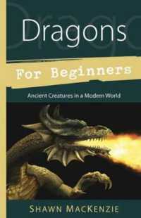 Dragons for Beginners : Ancient Creatures in a Modern World (Llewellyn's for Beginners)