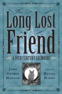 The Long-Lost Friend : A 19th Century American Grimoire