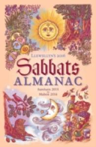 Llewellyn's Sabbats Almanac 2016 : Samhain 2015 to Mabon 2016
