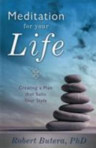 Meditation for Your Life : Creating a Plan That Suits Your Style