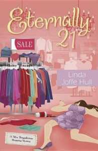 Eternally 21 (Mrs. Frugalicious Shopping Mystery)