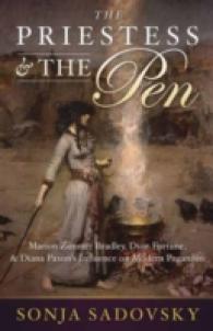 The Priestess & the Pen : Marion Zimmer Bradley, Dion Fortune, and Diana Paxson's Influence on Modern Paganism