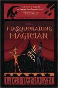 The Masquerading Magician (An Accidental Alchemist Mystery)