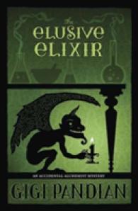 The Elusive Elixir (Accidental Alchemist Mystery)