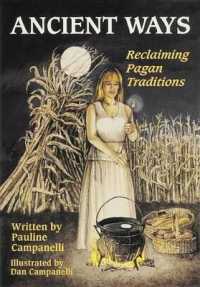 Ancient Ways : Reclaiming the Pagan Tradition