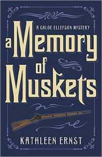 A Memory of Muskets (Chloe Ellefson Mysteries)