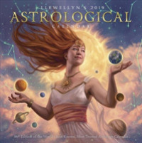 Llewellyn's 2019 Astrological Calendar : 86th Edition of the World's Best Known, Most Trusted Astrology Calendar