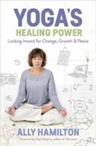 Yoga's Healing Power : Looking Inward for Change, Growth & Peace