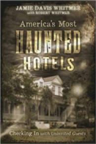 America's Most Haunted Hotels : Checking in with Uninvited Guests