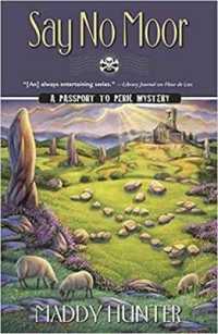 Say No Moor : A Passport to Peril Mystery