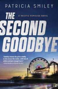 The Second Goodbye : A Pacific Homicide