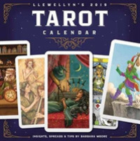 Llewellyn's 2019 Tarot Calendar : Insights, Spreads, and Tips