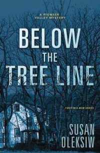 Below the Tree Line : A Pioneer Valley Mystery. Book 1