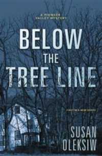 Below the Tree Line : A Pioneer Valley Mystery
