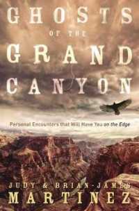 Ghosts of the Grand Canyon : Personal Encounters that Will Have You on the Edge