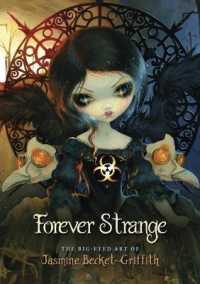Forever Strange : The Big-Eyed Art of Jasmine Becket-Griffith