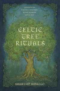 Celtic Tree Rituals : Ceremonies for the 13 Moon Months and a Day
