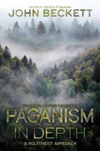 Paganism in Depth : A Polytheist Approach